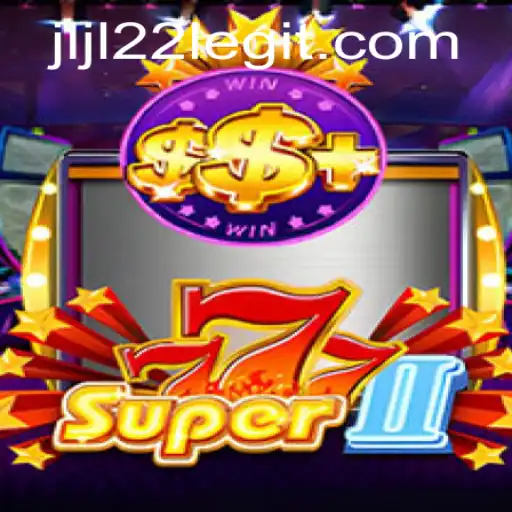 Unveiling the World of Super777II: A Thrilling Gaming Adventure with JLJL22